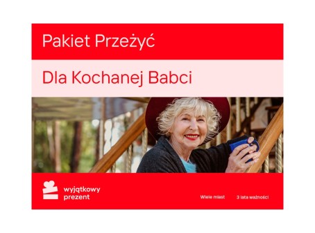 Pakiet Przeżyć "Dla Kochanej Babci"