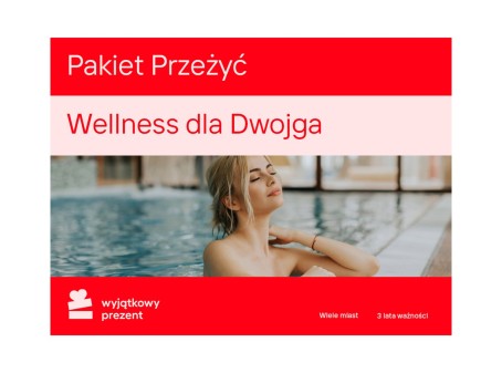 Pakiet Przeżyć "Wellness dla Dwojga"