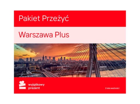 Pakiet Przeżyć "Warszawa Plus"